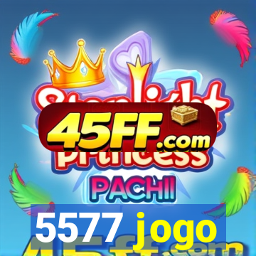 5577 jogo